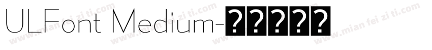 ULFont Medium字体转换